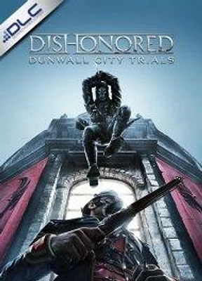 Dishonored: Dunwall City Trials DLC