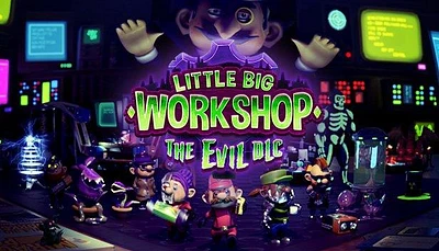 Little Big Workshop: The Evil DLC - PC