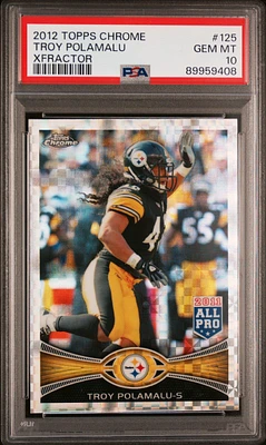 2012 Topps Chrome 125 Troy Polamalu Xfractor PSA 10