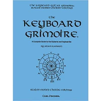 Carl Fischer Keyboard Grimoire - A Complete Guide for the Guitarist and Keyboardist