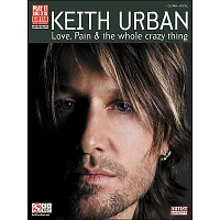 Cherry Lane Keith Urban - Love, Pain & The Whole Crazy Thing Tab Book