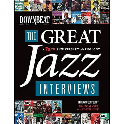 Hal Leonard Downbeat - The Great Jazz Interviews: A 75th Anniversary Anthology