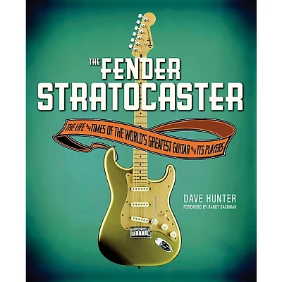 Hal Leonard The Fender Stratocaster - The Life and Times of the World's Greatest Guitar and Its Players Book