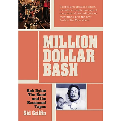 Hal Leonard Million Dollar Bash: Bob Dylan, The Band, and the Basement Tapes