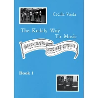 Boosey and Hawkes The Kodály Way to Music - Book 1 Composed by Cecilia Vajda