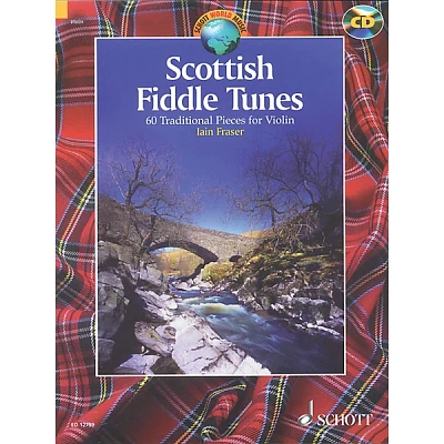 Schott Scottish Fiddle Tunes (60 Traditional Pieces for Violin) Schott Series Softcover with CD by Iain Fraser