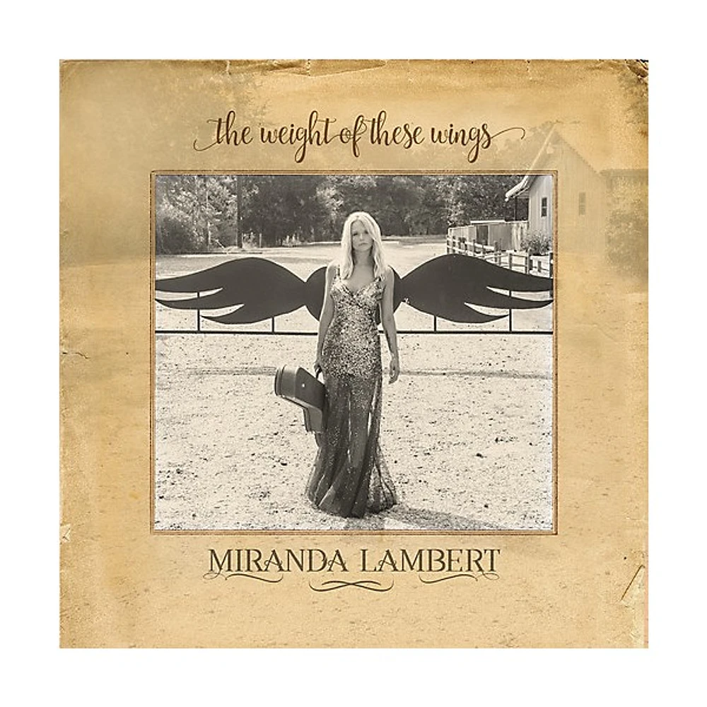 Miranda Lambert - The Weight Of These Wings