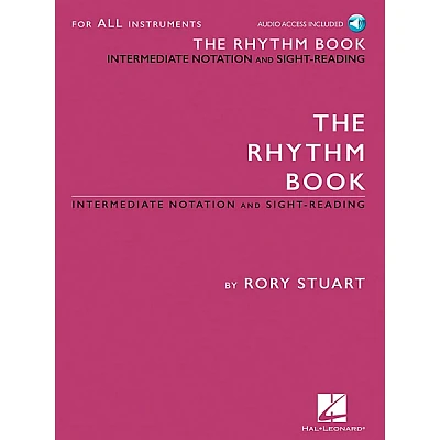 Hal Leonard The Rhythm Book - Intermediate Notation and Sight-Reading for All Instruments