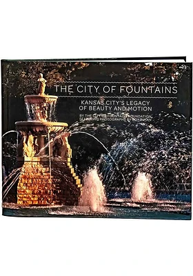 Kansas City Kansas Citys Legacy of Beauty and Motion Travel Book