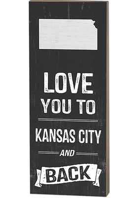 KH Sports Fan Kansas City Name Drop Love You To... Sign Sign - White