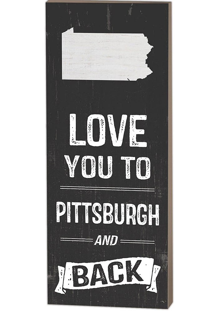 KH Sports Fan Pittsburgh Name Drop Love You To... Sign Sign - White