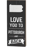 KH Sports Fan Pittsburgh Name Drop Love You To... Sign Sign - White