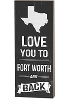KH Sports Fan Dallas Ft Worth Name Drop Love You To... Sign Sign - White