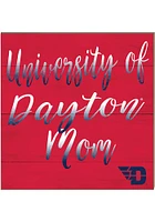 Jardine Associates Dayton Flyers 10x10 Mom Sign