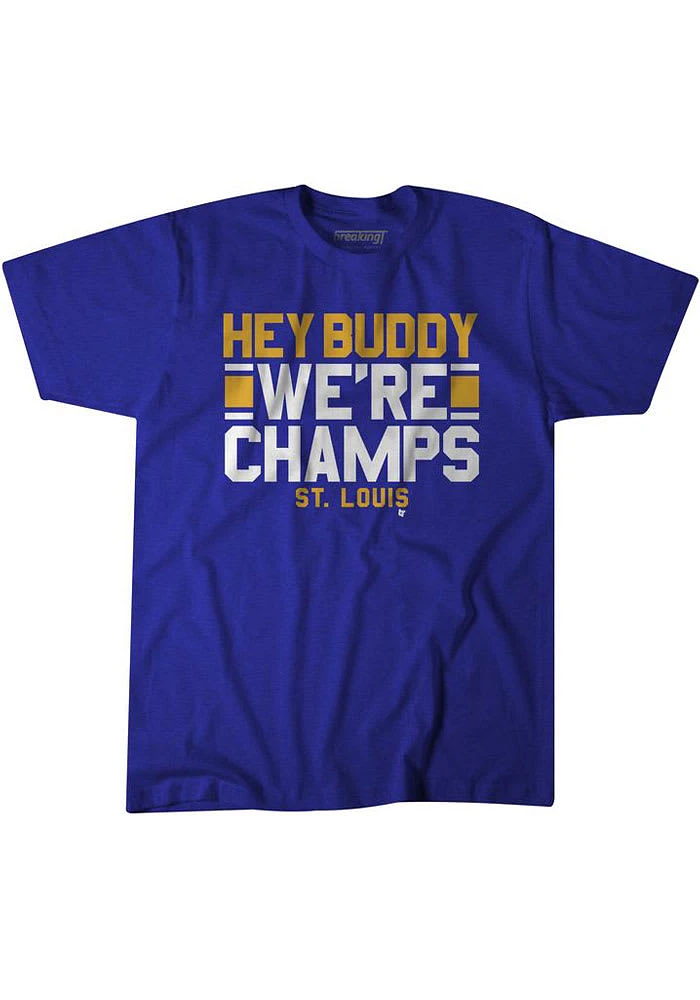 BreakingT St Louis Blue Hey Buddy Short Sleeve Fashion T Shirt