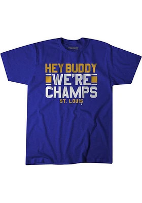 BreakingT St Louis Blue Hey Buddy Short Sleeve Fashion T Shirt