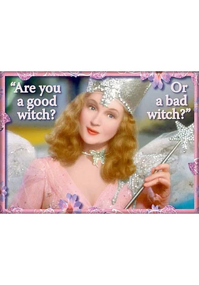 Wizard of Oz Are You a Good Witch Magnet
