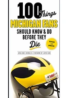 Michigan Wolverines 100 Things 2nd Edition Fan Guide