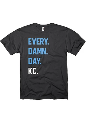 Kansas City Black Every. Damn. Day Short Sleeve T Shirt