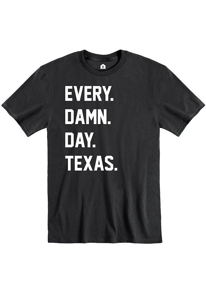 Rally Texas Black Every. Damn. Day Short Sleeve T Shirt