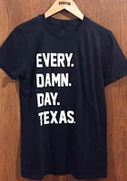 Rally Texas Black Every. Damn. Day Short Sleeve T Shirt