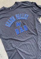 Grand Valley State Lakers Charcoal Dad Number One Short Sleeve T Shirt