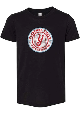 Rally Florence Yalls Youth Black Yall Or Nothing Short Sleeve T-Shirt