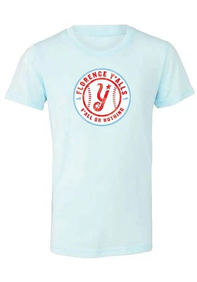 Rally Florence Yalls Youth Light Blue Yall Or Nothing Short Sleeve T-Shirt
