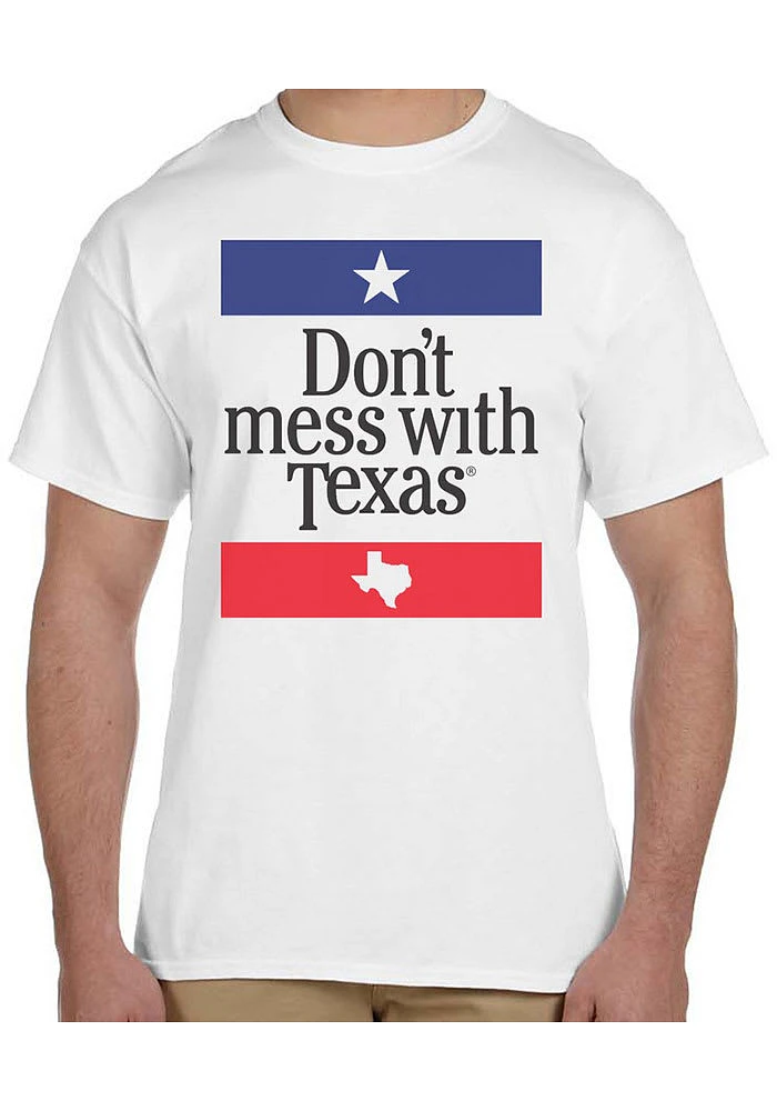 Texas White Dont Mess With Short Sleeve T Shirt