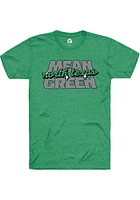 Rally North Texas Mean Green Stacked Script Short Sleeve Fashion T Shirt
