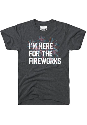 Rally  Grey Im Here for the Fireworks Short Sleeve Fashion T Shirt