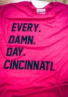 Rally Cincinnati Red Every. Damn. Day. Short Sleeve T Shirt