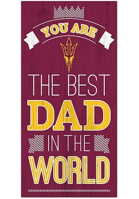 Arizona State Sun Devils Best Dad in the World Sign - Maroon