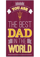 Arizona State Sun Devils Best Dad in the World Sign - Maroon