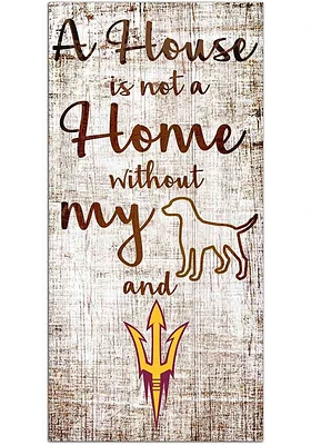 Arizona State Sun Devils A House is not a Home Sign - Maroon