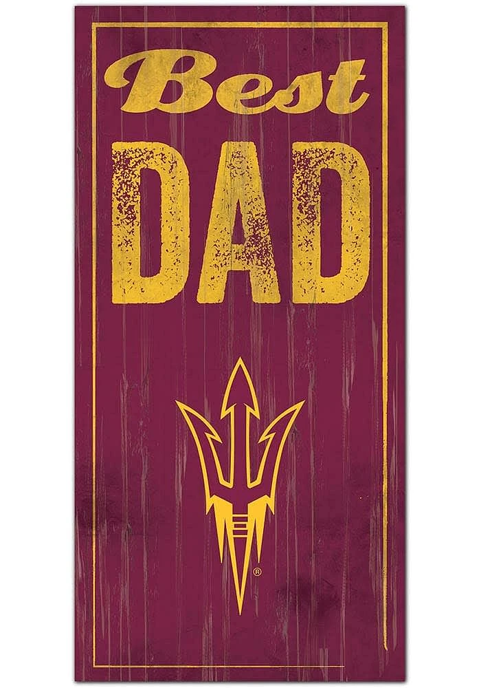 Arizona State Sun Devils Best Dad Sign - Maroon