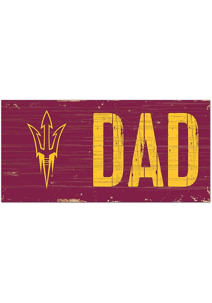 Arizona State Sun Devils DAD Sign - Maroon