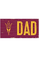 Arizona State Sun Devils DAD Sign - Maroon