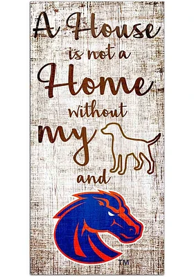 Boise State Broncos A House is not a Home Sign - Blue