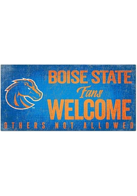 Boise State Broncos Fans Welcome 6x12 Sign - Blue