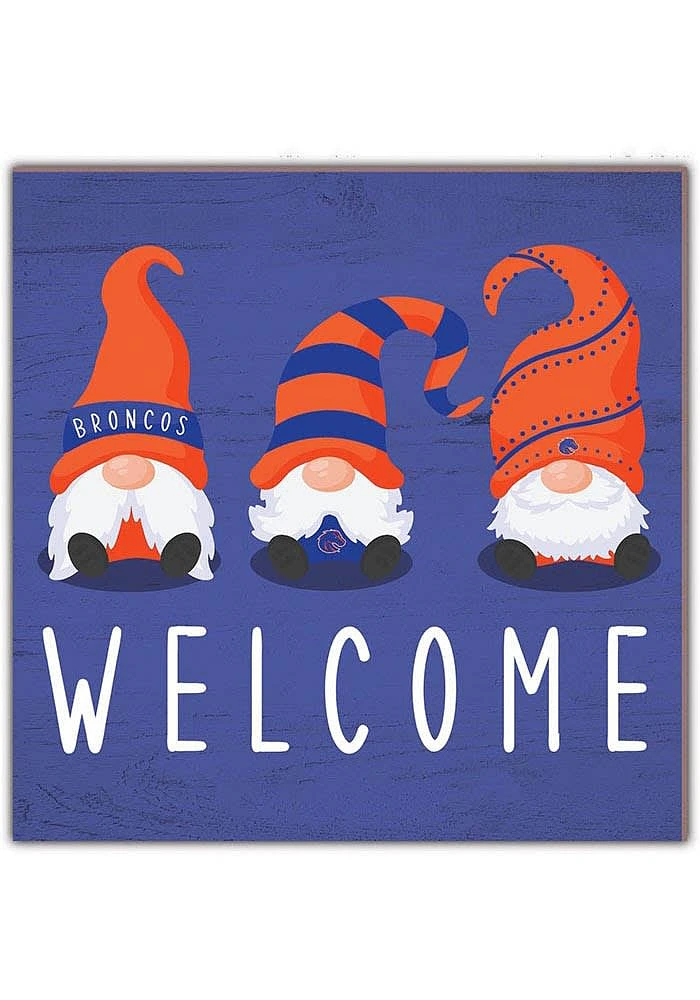 Boise State Broncos Welcome Gnomes Sign - Blue