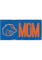 Boise State Broncos MOM Sign - Blue