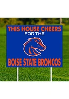 Boise State Broncos This House Cheers For Yard Sign - Blue