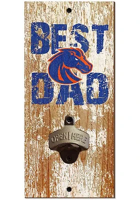 Boise State Broncos Best Dad Bottle Opener Sign - Blue