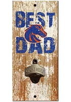 Boise State Broncos Best Dad Bottle Opener Sign - Blue