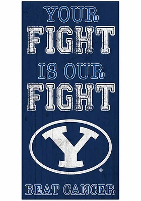 BYU Cougars Your Fight is Our Fight Sign - Navy Blue
