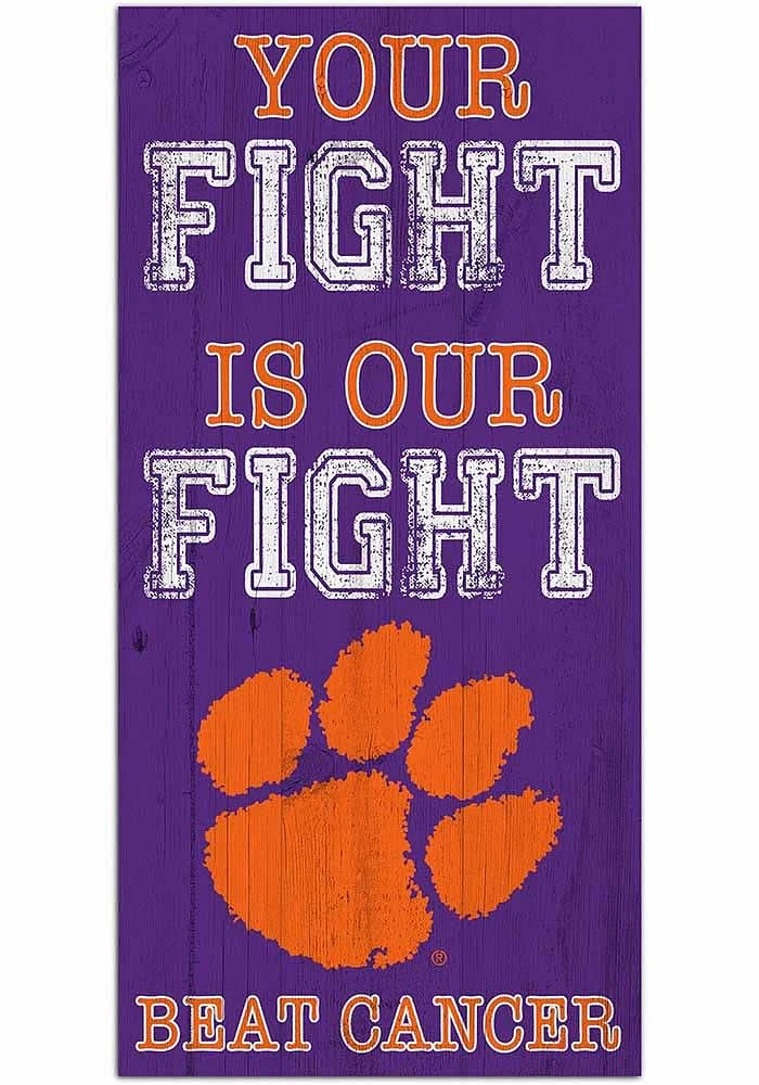 Clemson Tigers Your Fight is Our Fight Sign - Orange