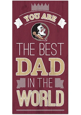 Florida State Seminoles Best Dad in the World Sign - Maroon