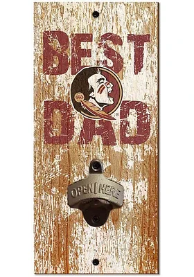 Florida State Seminoles Best Dad Bottle Opener Sign - Maroon