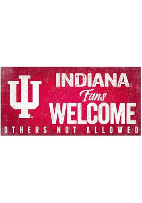Indiana Hoosiers Fans Welcome 6x12 Sign - Red